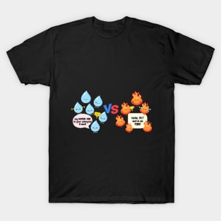 WATER VS FIRE T-Shirt